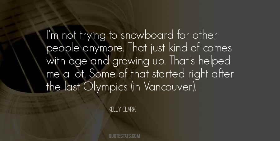 Kelly Clark Quotes #1163635