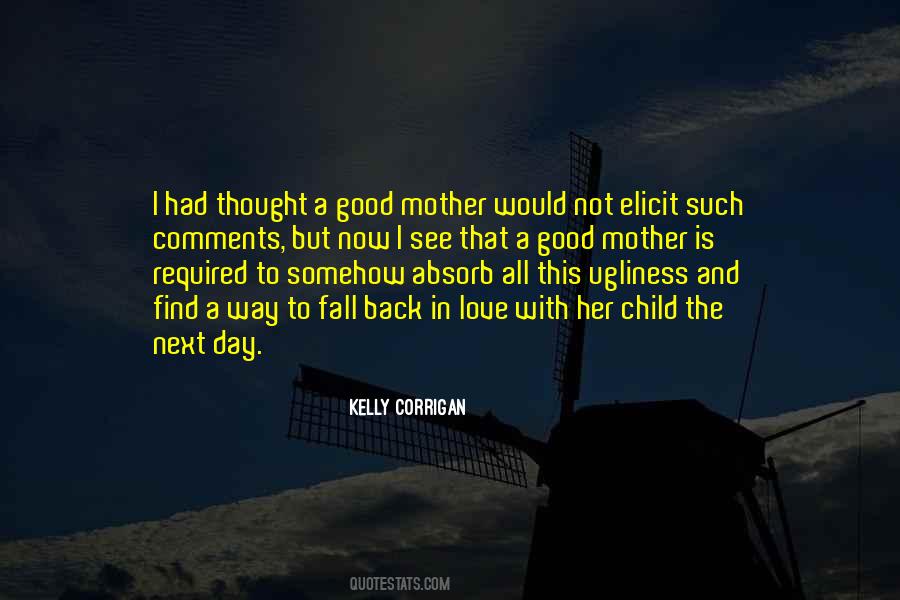 Kelly Corrigan Quotes #1429538