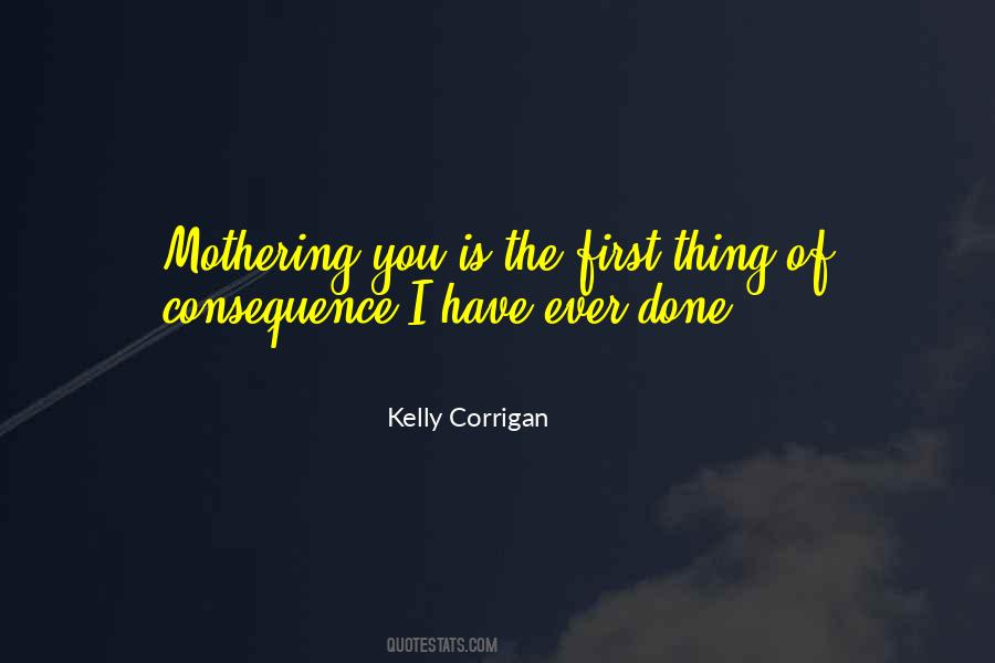 Kelly Corrigan Quotes #67460