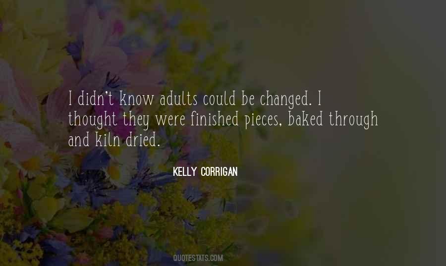 Kelly Corrigan Quotes #977273