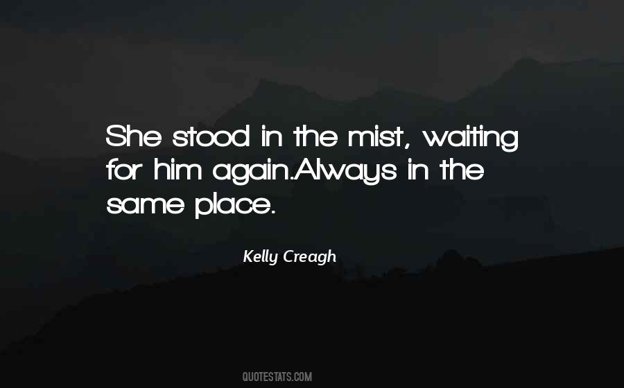 Kelly Creagh Quotes #1099632