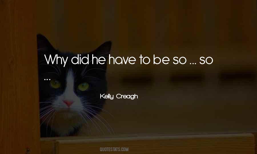 Kelly Creagh Quotes #1263198