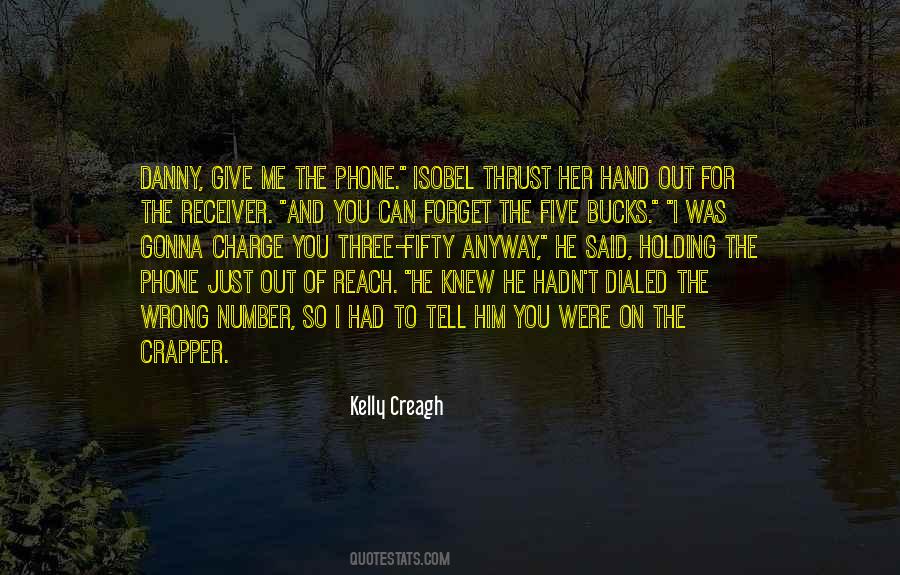 Kelly Creagh Quotes #21795