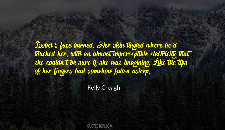 Kelly Creagh Quotes #232547