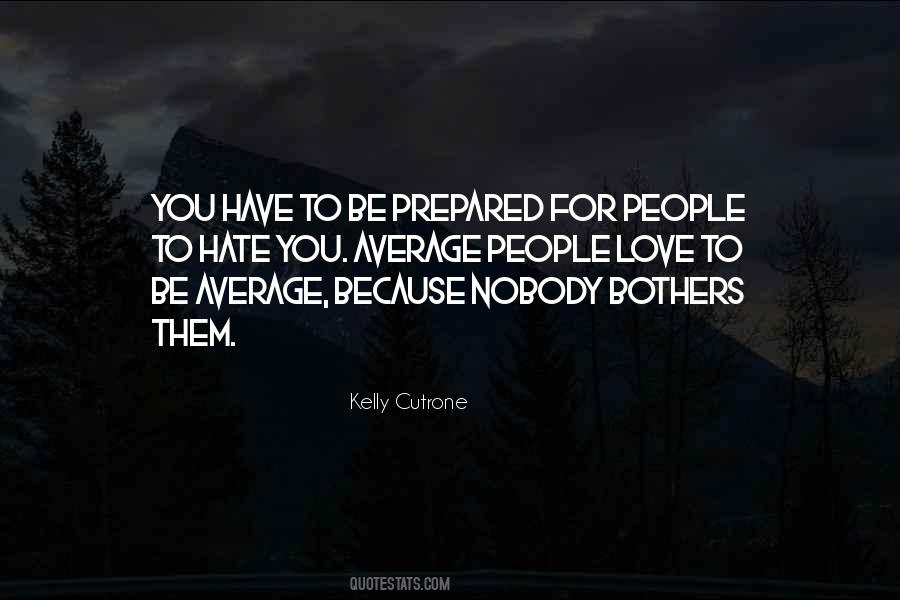 Kelly Cutrone Quotes #1872369