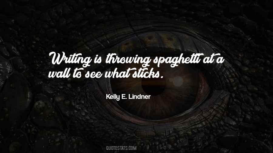 Kelly E. Lindner Quotes #1069214