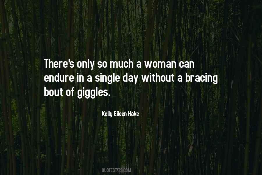 Kelly Eileen Hake Quotes #1253682