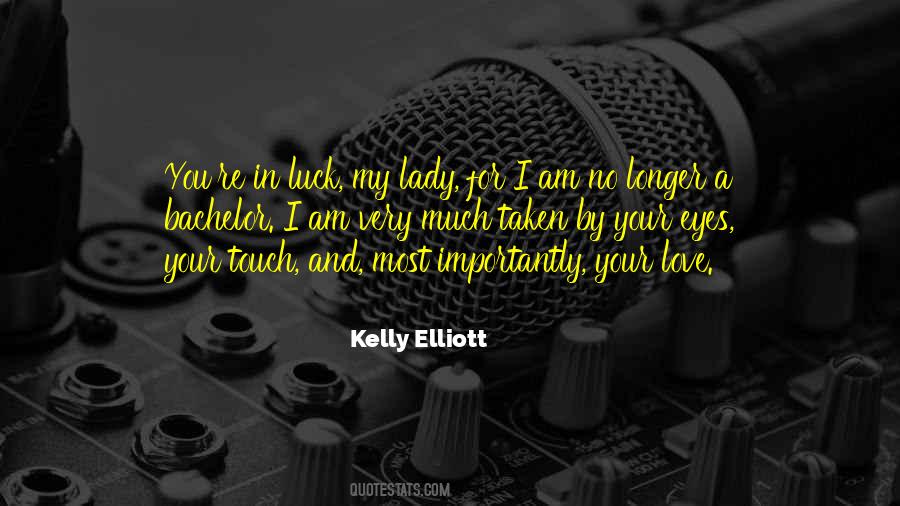 Kelly Elliott Quotes #1170024