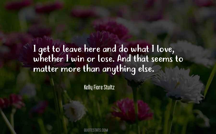 Kelly Fiore Stultz Quotes #1378228 Kelly Fiore Stultz Quotes #1378228