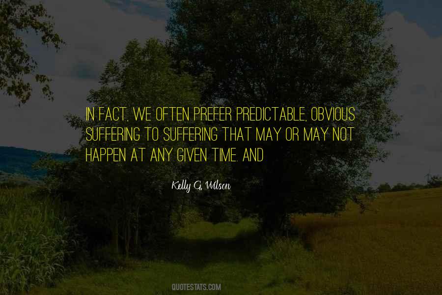 Kelly G. Wilson Quotes #1580563