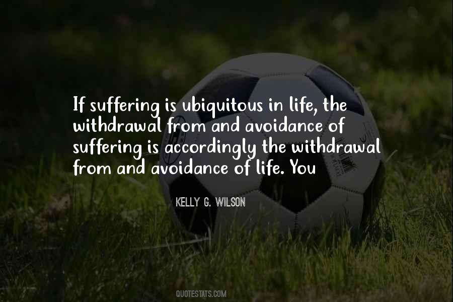 Kelly G. Wilson Quotes #673026