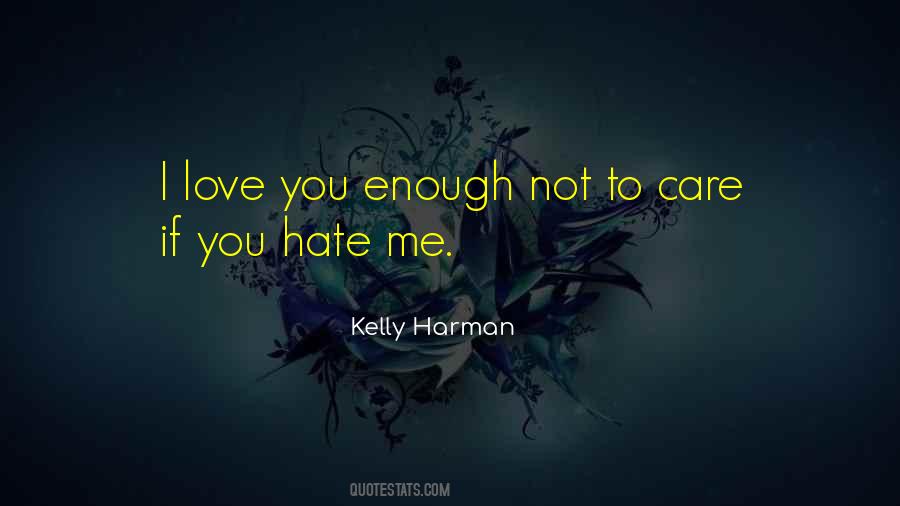 Kelly Harman Quotes #1538625