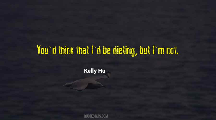 Kelly Hu Quotes #1384869