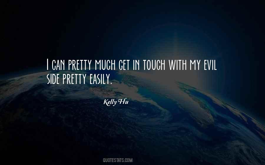 Kelly Hu Quotes #851946