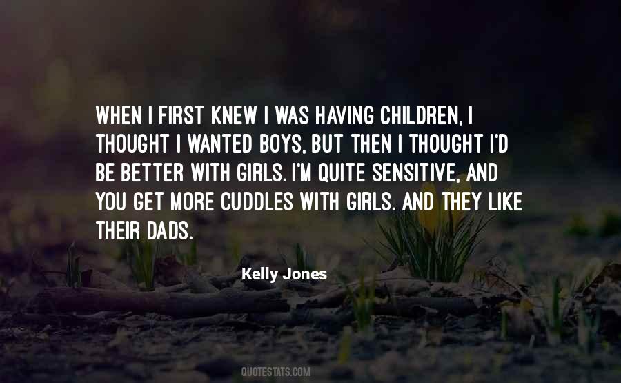 Kelly Jones Quotes #1162229