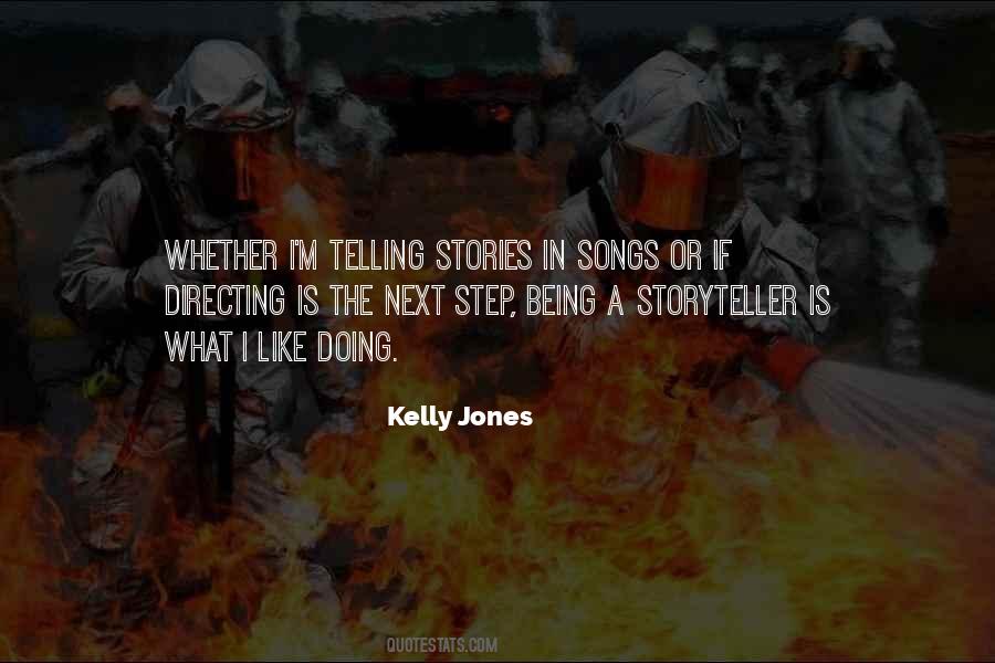 Kelly Jones Quotes #1276167