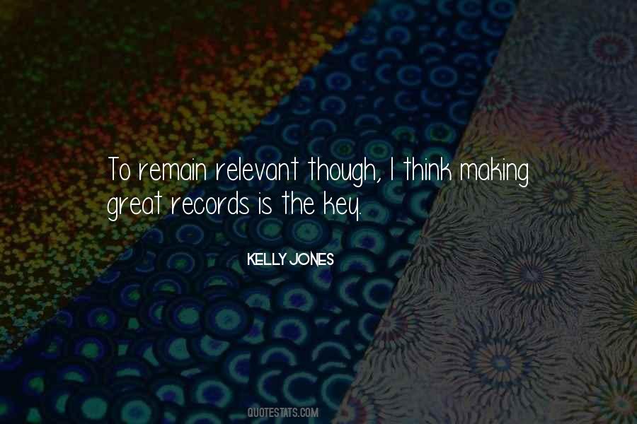 Kelly Jones Quotes #1479919