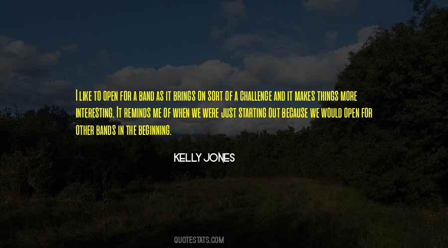 Kelly Jones Quotes #405854