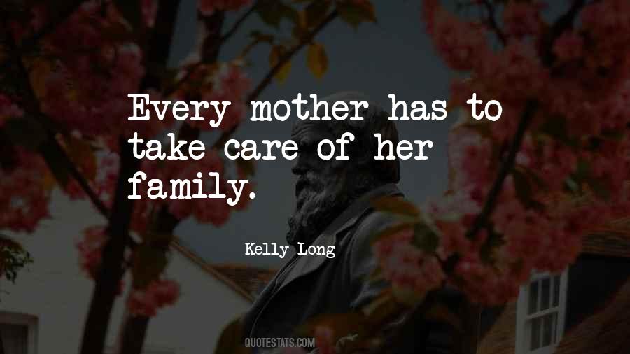 Kelly Long Quotes #1559365
