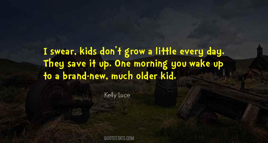 Kelly Luce Quotes #562394