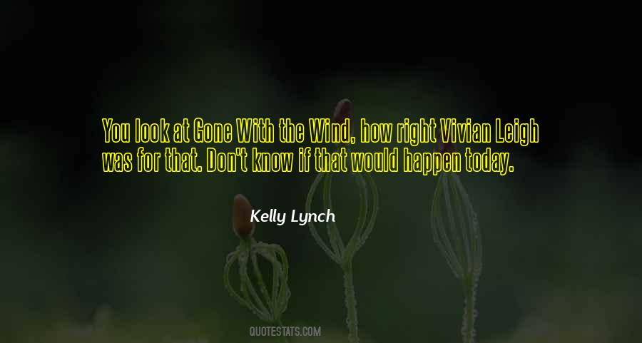 Kelly Lynch Quotes #1774298