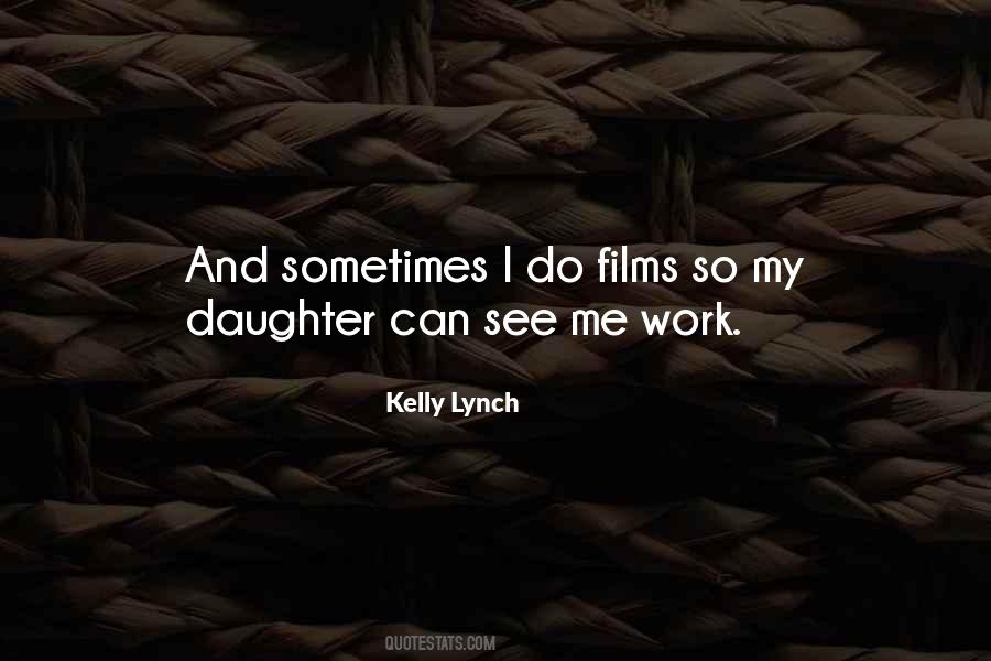 Kelly Lynch Quotes #1778071