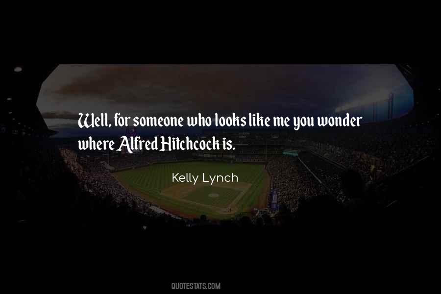 Kelly Lynch Quotes #635689