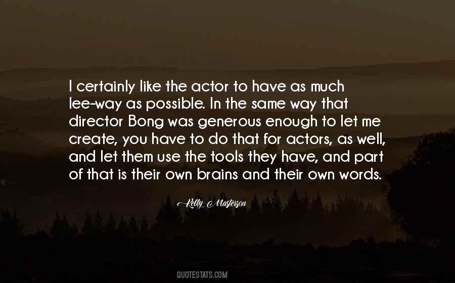 Kelly Masterson Quotes #1139868 Kelly Masterson Quotes #1139868