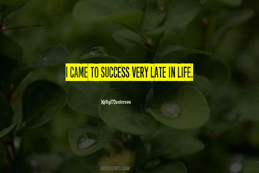 Kelly Masterson Quotes #1631135 Kelly Masterson Quotes #1631135