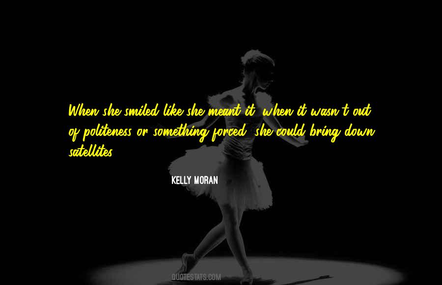 Kelly Moran Quotes #1159147