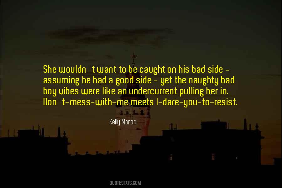 Kelly Moran Quotes #1317937