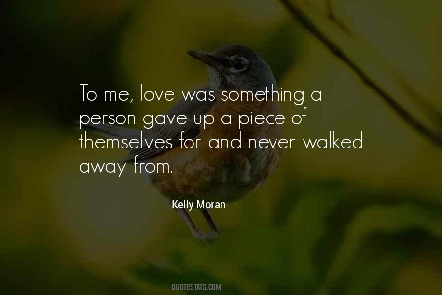 Kelly Moran Quotes #1359326