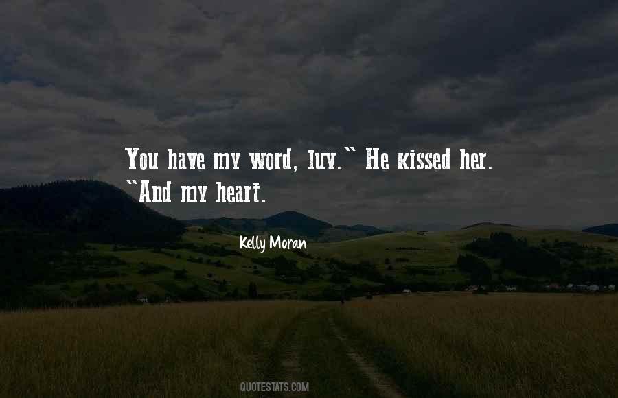 Kelly Moran Quotes #1494902