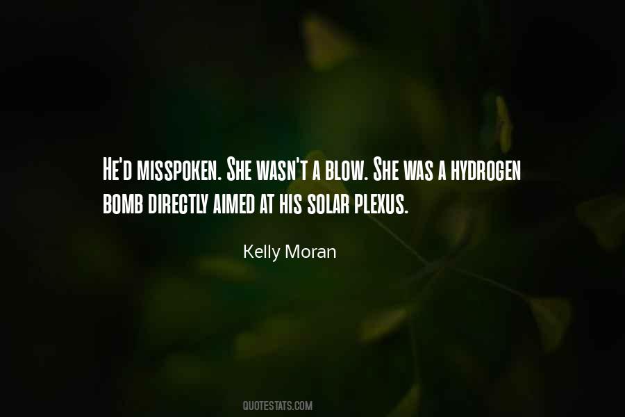 Kelly Moran Quotes #1535550