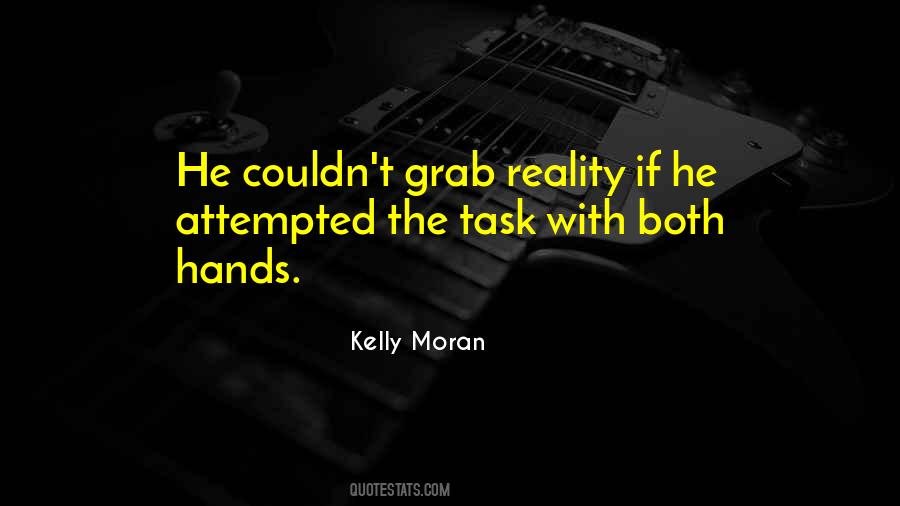 Kelly Moran Quotes #477207