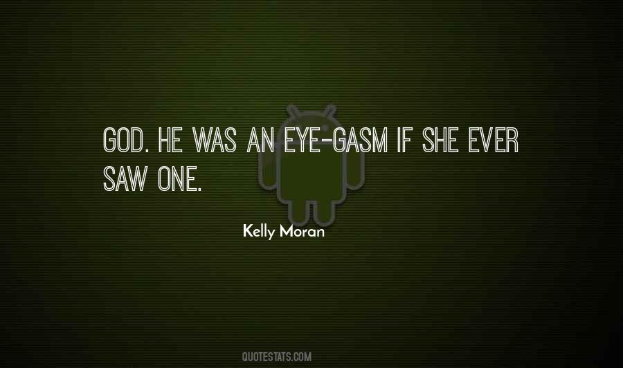 Kelly Moran Quotes #575008