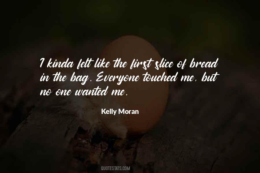 Kelly Moran Quotes #602562