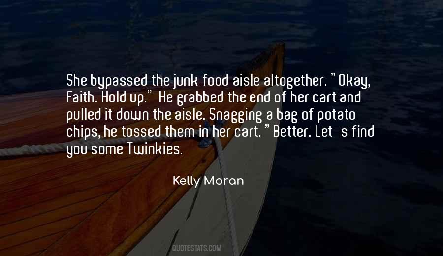 Kelly Moran Quotes #661770