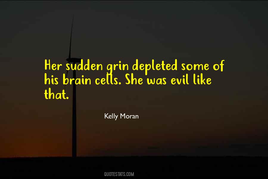 Kelly Moran Quotes #866013