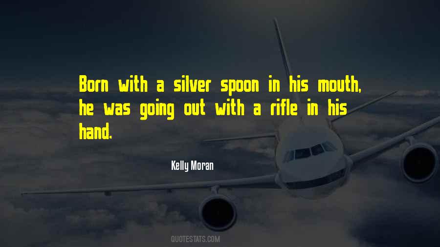 Kelly Moran Quotes #954939