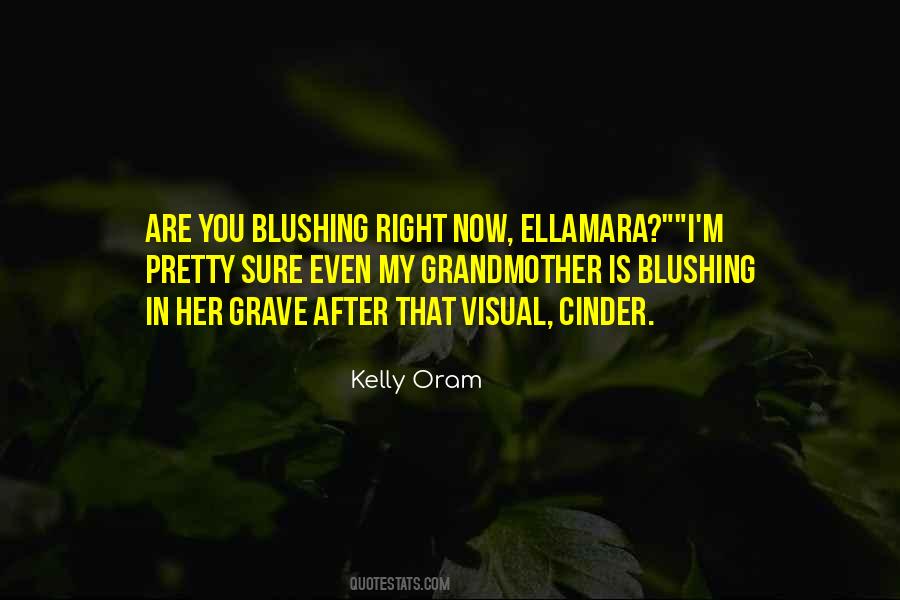 Kelly Oram Quotes #475922