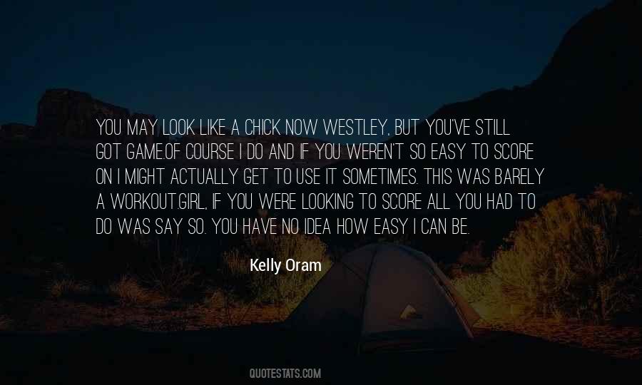 Kelly Oram Quotes #858157