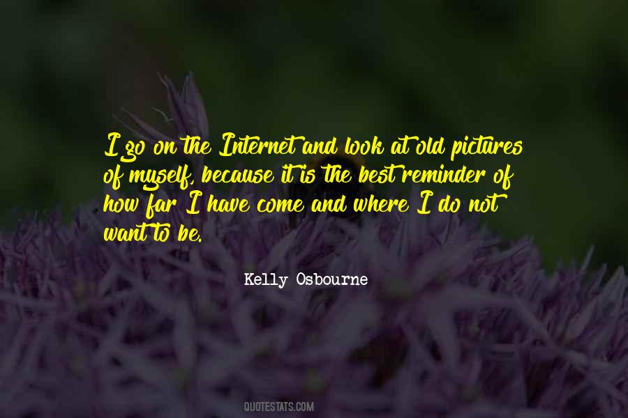 Kelly Osbourne Quotes #1299527