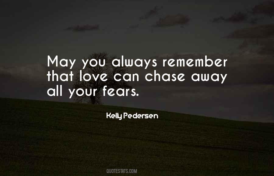 Kelly Pedersen Quotes #738027