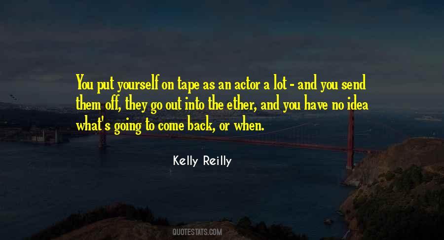 Kelly Reilly Quotes #1287599