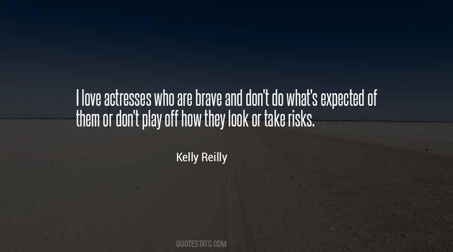 Kelly Reilly Quotes #907536