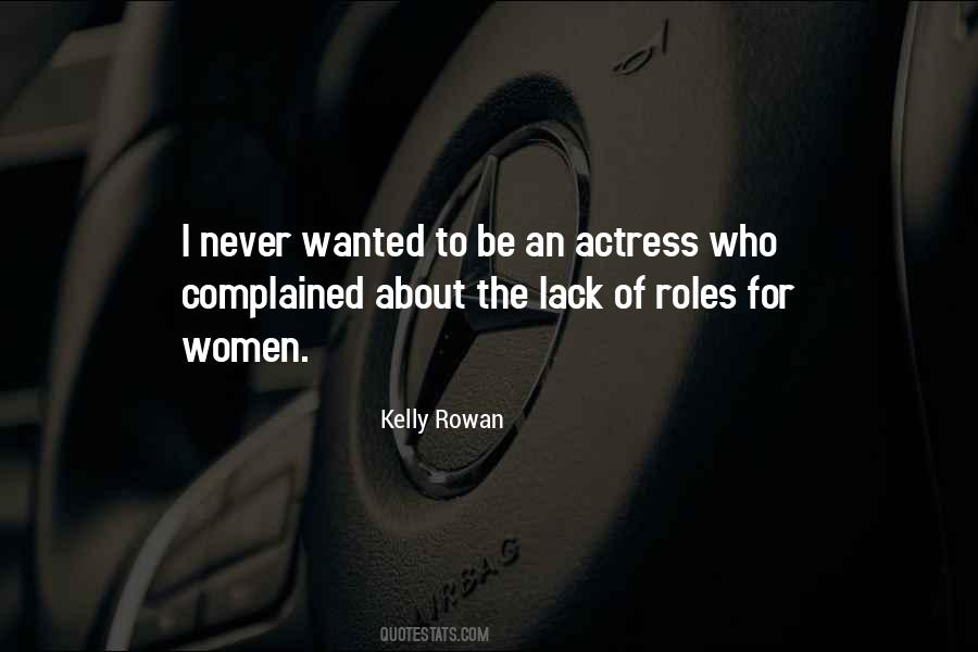 Kelly Rowan Quotes #434558