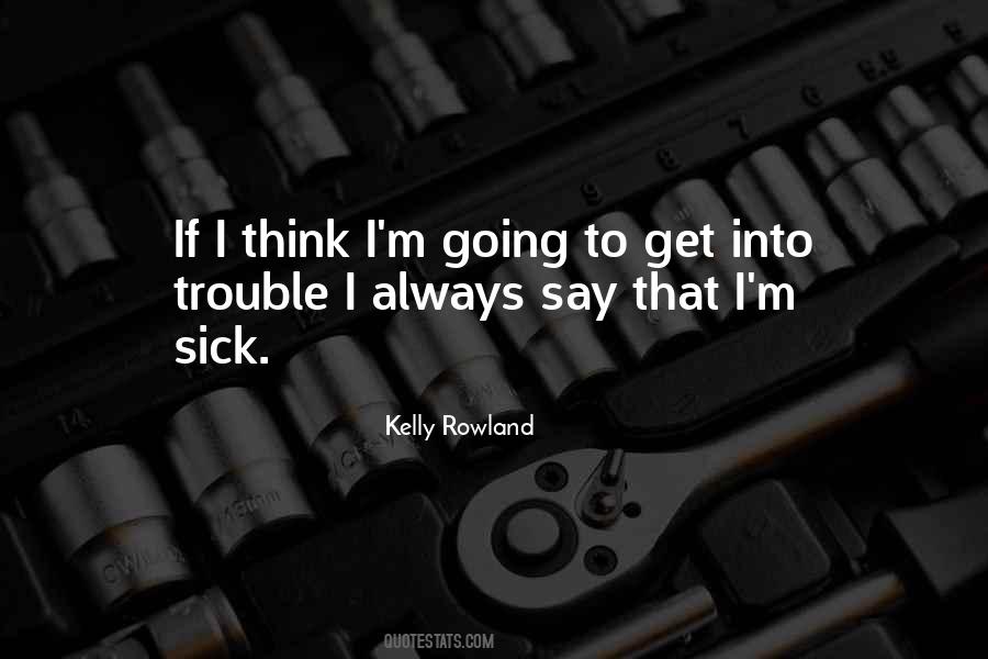 Kelly Rowland Quotes #15593