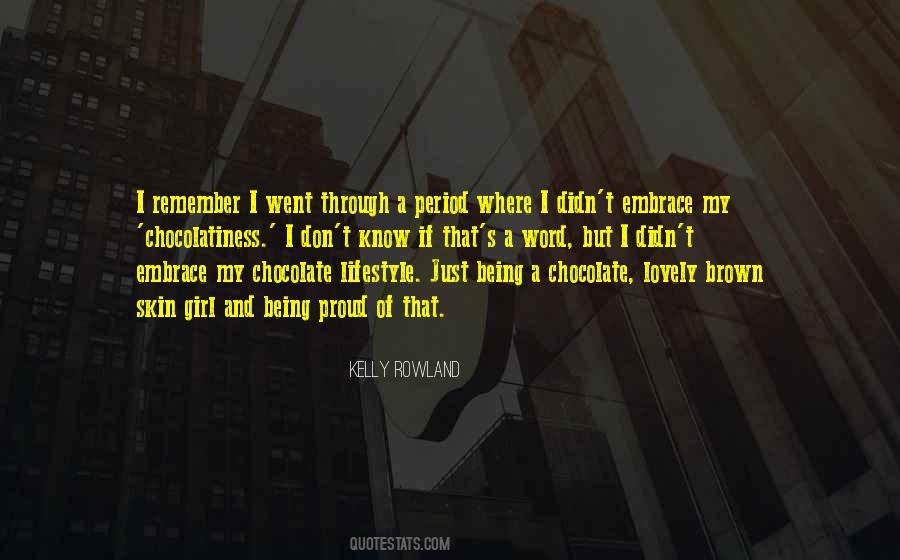 Kelly Rowland Quotes #1731920