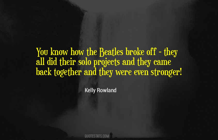 Kelly Rowland Quotes #1793102